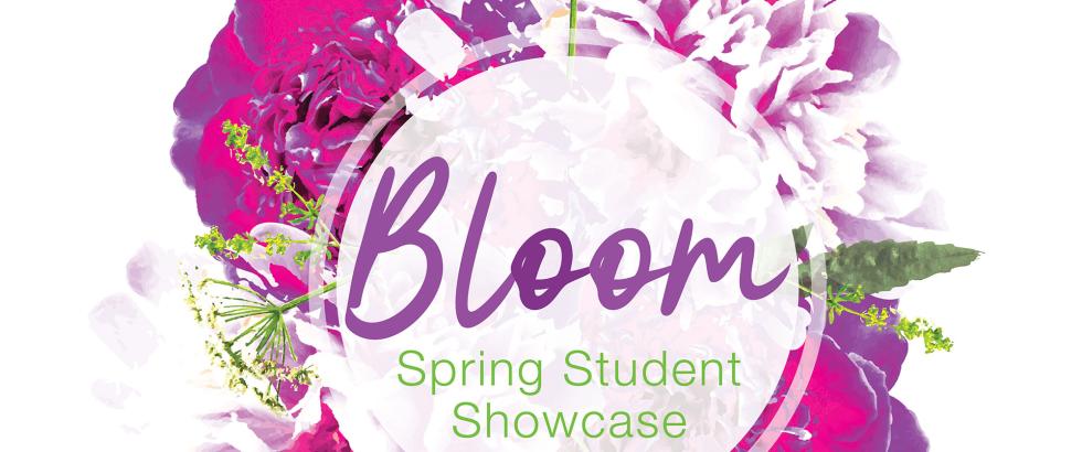 Bloom - Spring Student Showcase