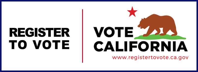 Register to vote. Vote California.
