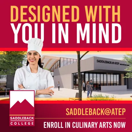 Designed with you in mind! Saddleback@ATEP - Enroll Now